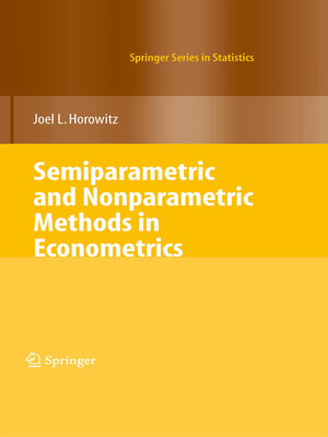 cover image of Semiparametric and Nonparametric Methods in Econometrics